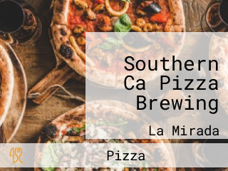 Southern Ca Pizza Brewing