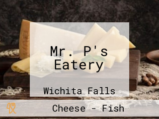 Mr. P's Eatery