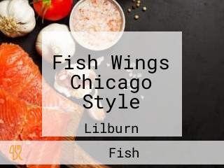 Fish Wings Chicago Style