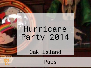 Hurricane Party 2014