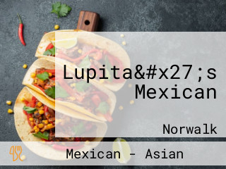 Lupita&#x27;s Mexican