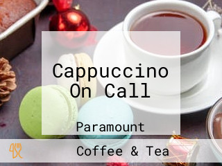 Cappuccino On Call