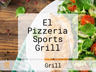 El Pizzeria Sports Grill