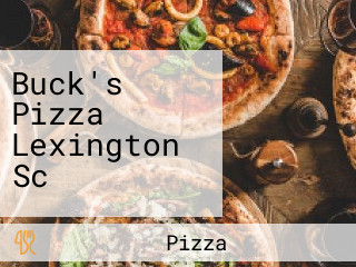 Buck's Pizza Lexington Sc