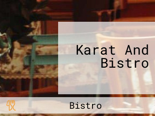 Karat And Bistro