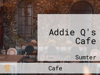 Addie Q's Cafe