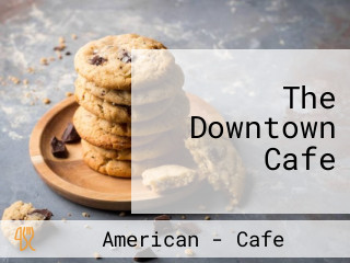 The Downtown Cafe