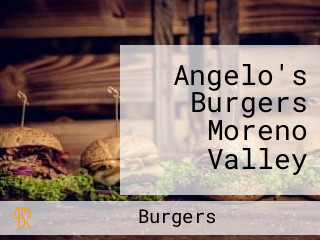 Angelo's Burgers Moreno Valley