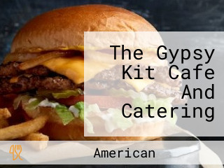 The Gypsy Kit Cafe And Catering