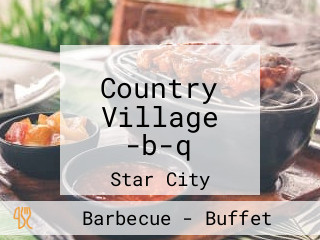 Country Village -b-q