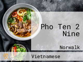 Pho Ten 2 Nine