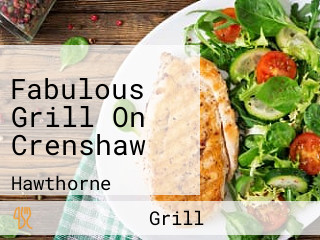 Fabulous Grill On Crenshaw