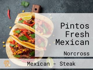 Pintos Fresh Mexican