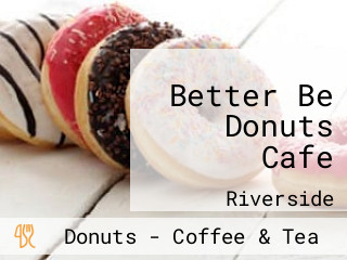 Better Be Donuts Cafe