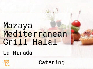 Mazaya Mediterranean Grill Halal