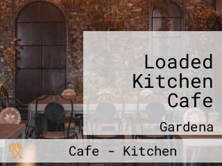 Loaded Kitchen Cafe