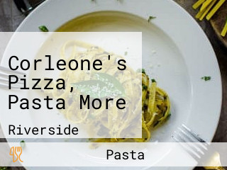 Corleone's Pizza, Pasta More