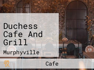 Duchess Cafe And Grill