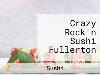 Crazy Rock'n Sushi Fullerton