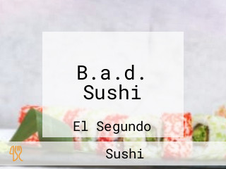 B.a.d. Sushi