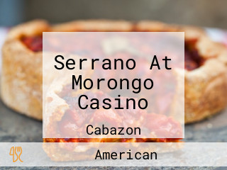 Serrano At Morongo Casino