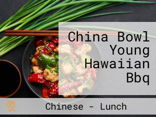 China Bowl Young Hawaiian Bbq