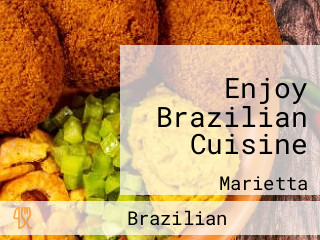 Enjoy Brazilian Cuisine