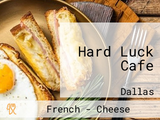 Hard Luck Cafe