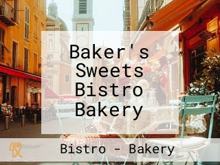 Baker's Sweets Bistro Bakery