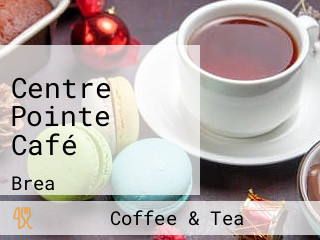 Centre Pointe Café