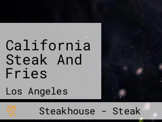 California Steak And Fries