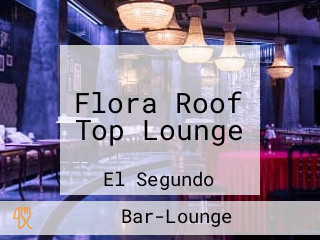 Flora Roof Top Lounge