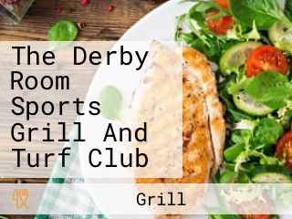 The Derby Room Sports Grill And Turf Club