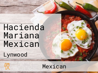 Hacienda Mariana Mexican