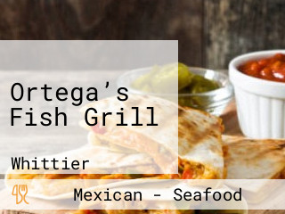 Ortega’s Fish Grill