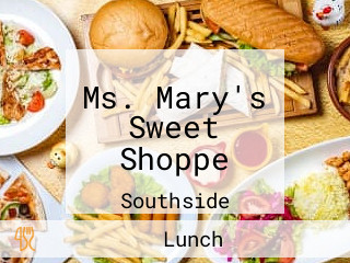 Ms. Mary's Sweet Shoppe