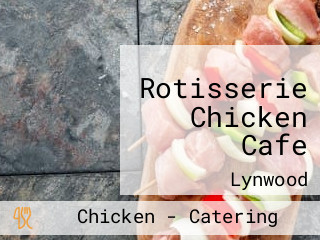 Rotisserie Chicken Cafe