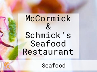 McCormick & Schmick's Seafood Restaurant