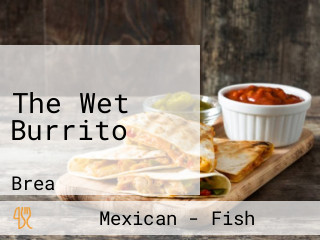 The Wet Burrito