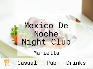 Mexico De Noche Night Club