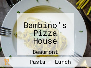 Bambino's Pizza House