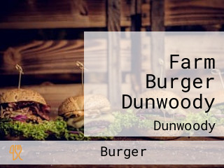 Farm Burger Dunwoody