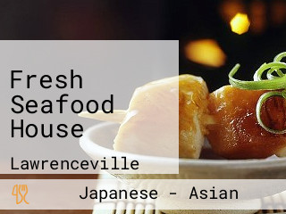 Fresh Seafood House