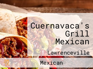 Cuernavaca's Grill Mexican