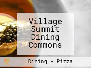 Village Summit Dining Commons