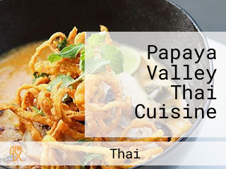 Papaya Valley Thai Cuisine