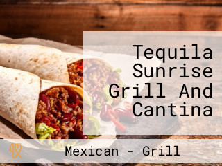 Tequila Sunrise Grill And Cantina