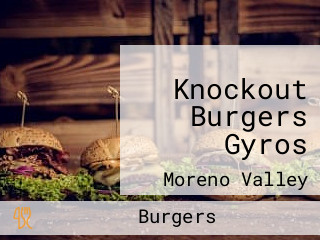 Knockout Burgers Gyros