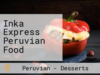 Inka Express Peruvian Food