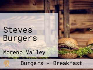 Steves Burgers